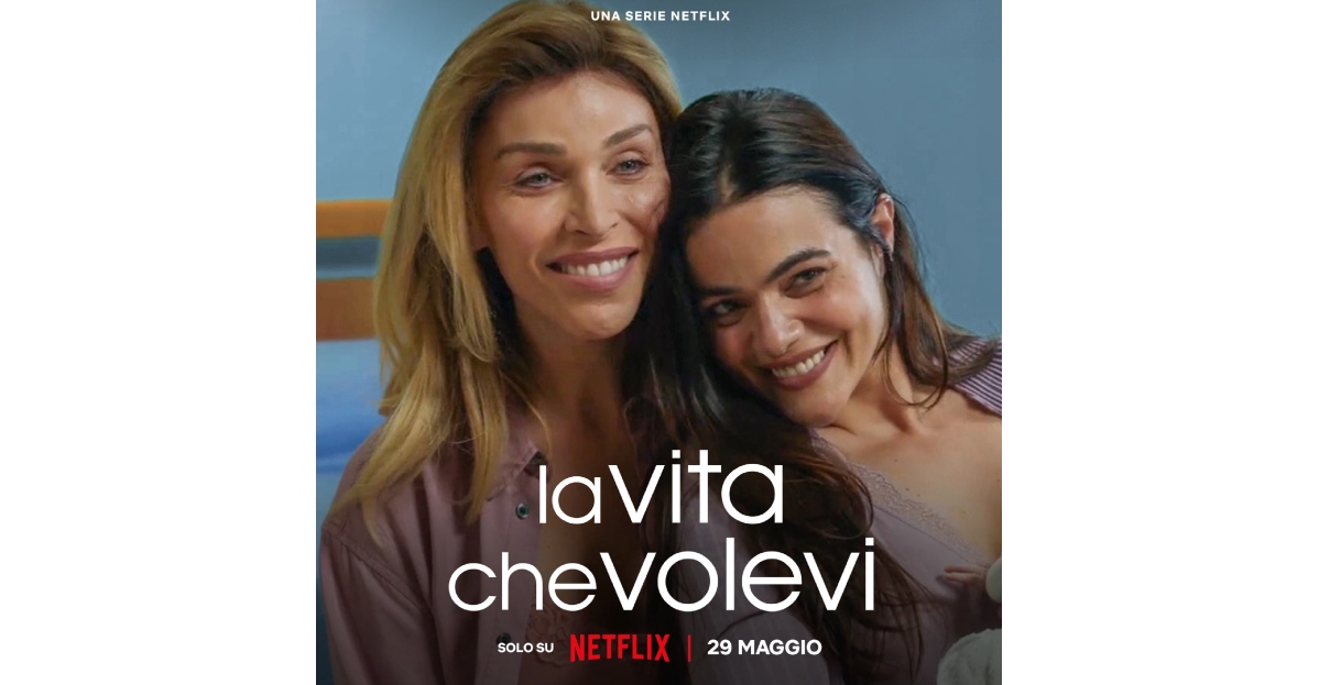 la vita che volevi è su netflix